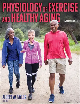 A testmozgás és az egészséges öregedés élettana - Physiology of Exercise and Healthy Aging