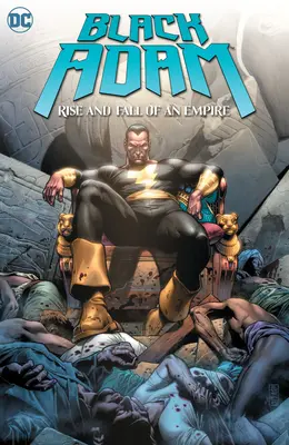Černý Adam: Vzestup a pád říše - Black Adam: Rise and Fall of an Empire