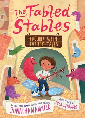 Baj van a csörgőfarkúakkal (A mesebeli istállók 2. könyve) - Trouble with Tattle-Tails (the Fabled Stables Book #2)