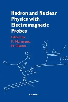 Hadron- és atomfizika elektromágneses szondákkal - Hadron and Nuclear Physics with Electromagnetic Probes