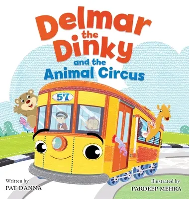 Delmar, a Dinky és az Állati cirkusz - Delmar the Dinky and the Animal Circus