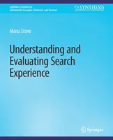 A keresési tapasztalatok megértése és értékelése - Understanding and Evaluating Search Experience