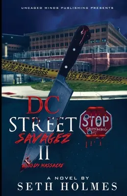 D.C. Street Savages II: Véres mészárlás - D.C Street Savages II: Bloody Massacre