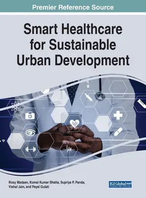 Intelligens egészségügy a fenntartható városfejlesztésért - Smart Healthcare for Sustainable Urban Development