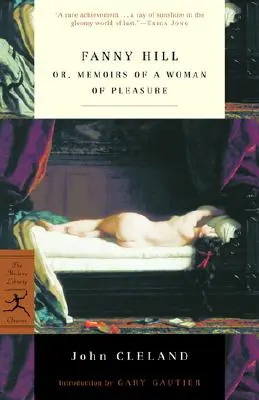 Fanny Hill: Vagy: Egy élvhajhász nő emlékiratai. - Fanny Hill: Or, Memoirs of a Woman of Pleasure