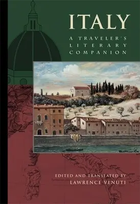 Olaszország: A Traveler's Literary Companion - Italy: A Traveler's Literary Companion