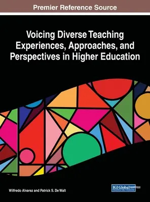 A sokszínű tanítási tapasztalatok, megközelítések és nézőpontok hangoztatása a felsőoktatásban - Voicing Diverse Teaching Experiences, Approaches, and Perspectives in Higher Education