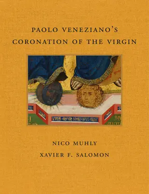 Paolo Veneziano: A Szűz megkoronázása - Paolo Veneziano's Coronation of the Virgin