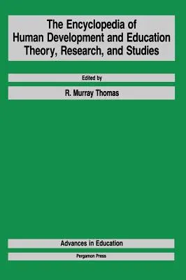 Az emberi fejlődés és nevelés enciklopédiája: Theory, Research, and Studies (Elmélet, kutatás és tanulmányok) - The Encyclopedia of Human Development and Education: Theory, Research, and Studies