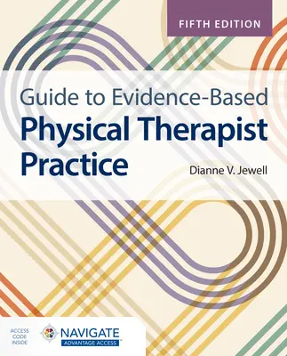 Útmutató a bizonyítékokon alapuló fizikoterápiás gyakorlathoz - Guide to Evidence-Based Physical Therapist Practice