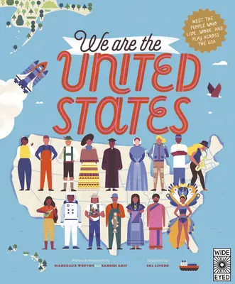 Mi vagyunk az Egyesült Államok: Ismerd meg azokat az embereket, akik az USA-ban élnek, dolgoznak és játszanak! - We Are the United States: Meet the People Who Live, Work, and Play Across the USA