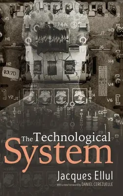 A technológiai rendszer - The Technological System