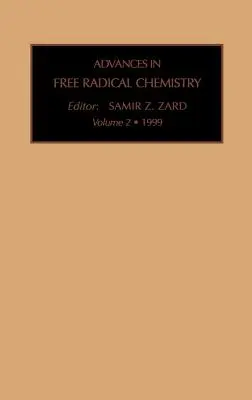 Fejlemények a szabadgyök-kémiában: Volume 2 - Advances in Free Radical Chemistry: Volume 2