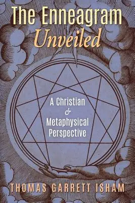 Az Enneagram leleplezése: Keresztény és metafizikai perspektíva - The Enneagram Unveiled: A Christian & Metaphysical Perspective