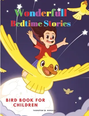 Madaras könyv gyerekeknek: Csodálatos esti történetek - Bird Book for Children: Wonderfull Bedtime Stories