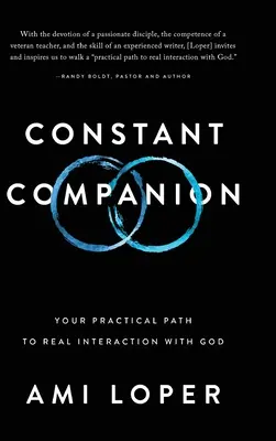 Állandó társ: Gyakorlati út az Istennel való valódi interakcióhoz - Constant Companion: Your Practical Path to Real Interaction with God