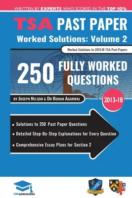 TSA Past Paper Worked Solutions Volume Two: 2013 -16, több mint 200 kérdés részletes lépésről lépésre történő magyarázata, átfogó 2. szakasz esszétervek, - TSA Past Paper Worked Solutions Volume Two: 2013 -16, Detailed Step-By-Step Explanations for over 200 Questions, Comprehensive Section 2 Essay Plans,