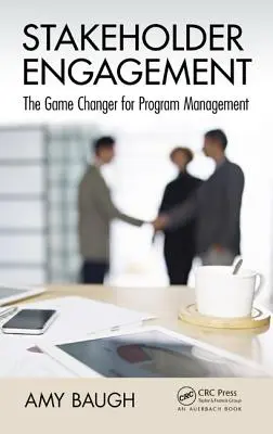 Az érdekelt felek bevonása: A programmenedzsment játékváltója - Stakeholder Engagement: The Game Changer for Program Management