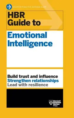 HBR Útmutató az érzelmi intelligenciához (HBR Útmutató sorozat) - HBR Guide to Emotional Intelligence (HBR Guide Series)