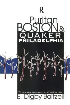 A puritán Boston és a kvéker Philadelphia - Puritan Boston and Quaker Philadelphia