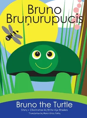 Bruno a teknős / Bruno Brunurupucis - Bruno The Turtle / Bruno Brunurupucis