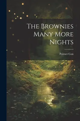 A Brownies Many More Nights - The Brownies Many More Nights