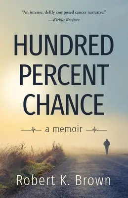 Száz százalék esély: A Memoir - Hundred Percent Chance: A Memoir