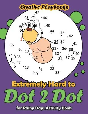 Rendkívül nehéz Dot to Dot 2 Dot for Rainy Days Activity Book (Tevékenységi könyv) - Extremely Hard to Dot 2 Dot for Rainy Days Activity Book