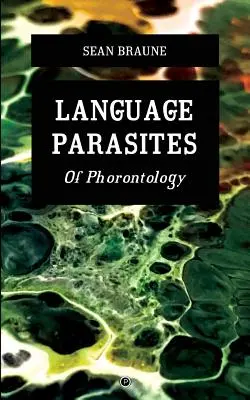 Nyelvi paraziták: Of Phorontology - Language Parasites: Of Phorontology