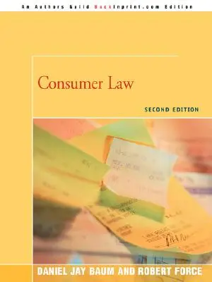 Fogyasztói jog: Második kiadás - Consumer Law: Second Edition