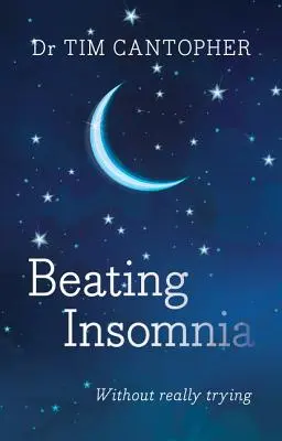 Az álmatlanság legyőzése - Beating Insomnia