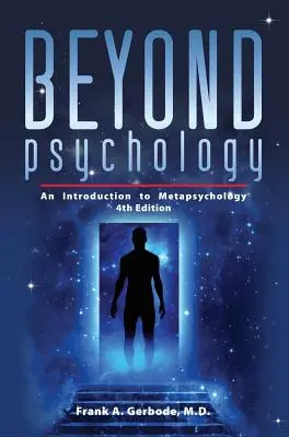 A pszichológián túl: Bevezetés a metapszichológiába - Beyond Psychology: An Introduction to Metapsychology