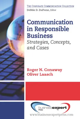Kommunikáció a felelős üzleti életben: Stratégiák, koncepciók és esetek - Communication in Responsible Business: Strategies, Concepts, and Cases