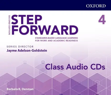 Step Forward 2e Level 4 Class Audio CD: Standards-Based Language Learning for Work and Academic Readiness (Standard-alapú nyelvtanulás a munka és a tanulmányi felkészültség érdekében) - Step Forward 2e Level 4 Class Audio CD: Standards-Based Language Learning for Work and Academic Readiness