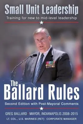 A Ballard-szabályok: Small Unit Leadership: Small Unit Leadership - The Ballard Rules: Small Unit Leadership