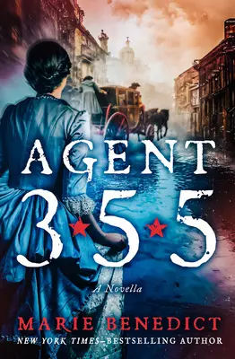 355 ügynök: Novella - Agent 355: A Novella