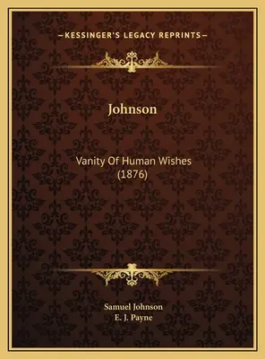 Johnson: Marnost lidských přání (1876) - Johnson: Vanity Of Human Wishes (1876)