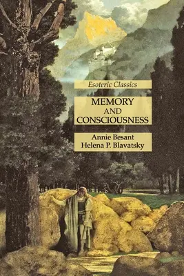 Emlékezet és tudatosság: Klasszikus ezoterikusok - Memory and Consciousness: Esoteric Classics