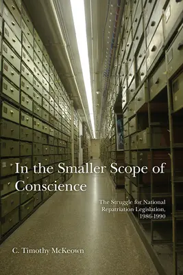 A lelkiismeret szűkebb körében: A nemzeti hazatelepítési törvényekért folytatott küzdelem, 1986-1990 - In the Smaller Scope of Conscience: The Struggle for National Repatriation Legislation, 1986-1990