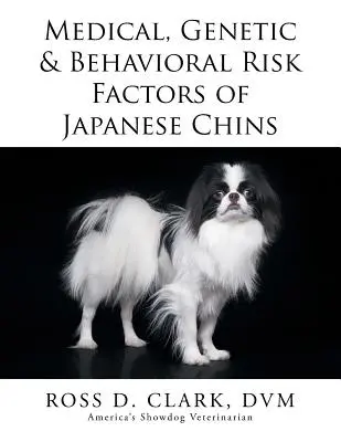 Lékařské, genetické a behaviorální rizikové faktory japonských číňanů - Medical, Genetic & Behavioral Risk Factors of Japanese Chins