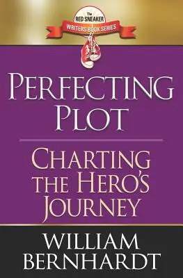 Tökéletes cselekmény: A hős útjának megrajzolása - Perfecting Plot: Charting the Hero's Journey