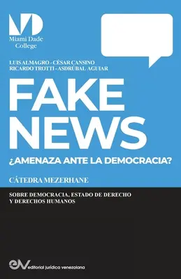 FAKE NEWS. Amenaza para la Democracia?