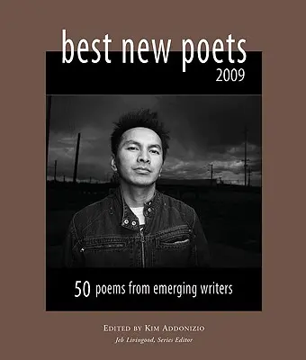 A legjobb új költők: 50 vers feltörekvő íróktól - Best New Poets: 50 Poems from Emerging Writers