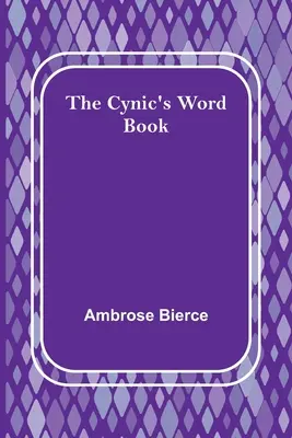 A cinikusok szókönyve - The Cynic's Word Book