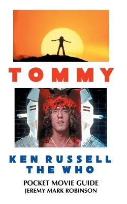 Tommy: Ken Russell: The Who: Russell: Pocket Movie Guide - Tommy: Ken Russell: The Who: Pocket Movie Guide