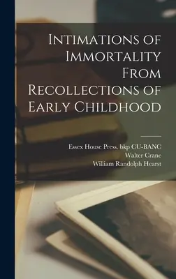 A halhatatlanság sejtései a korai gyermekkor emlékeiből - Intimations of Immortality From Recollections of Early Childhood