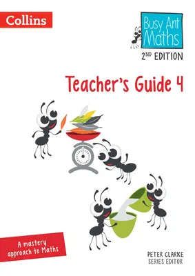 Busy Ant Maths -- Tanári kézikönyv 4: [Revised Edition] - Busy Ant Maths -- Teacher's Guide 4: [Revised Edition]