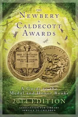 A Newbery- és Caldecott-díjak: A Guide to the Medal and Honor Books - The Newbery and Caldecott Awards: A Guide to the Medal and Honor Books