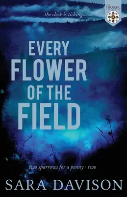 A mező minden virága - Every Flower of the Field