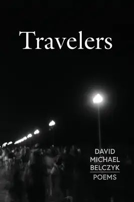 Travelers: Poems